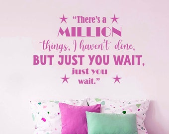 There’s a million things I haven’t done Quote Hamilton Wall Decal Vinyl Decor Girls Boys Room Children Nursery Decal Vinyl Lettering