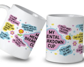 Mental Breakdown Mug: Funny Affirmations Coffee Cup