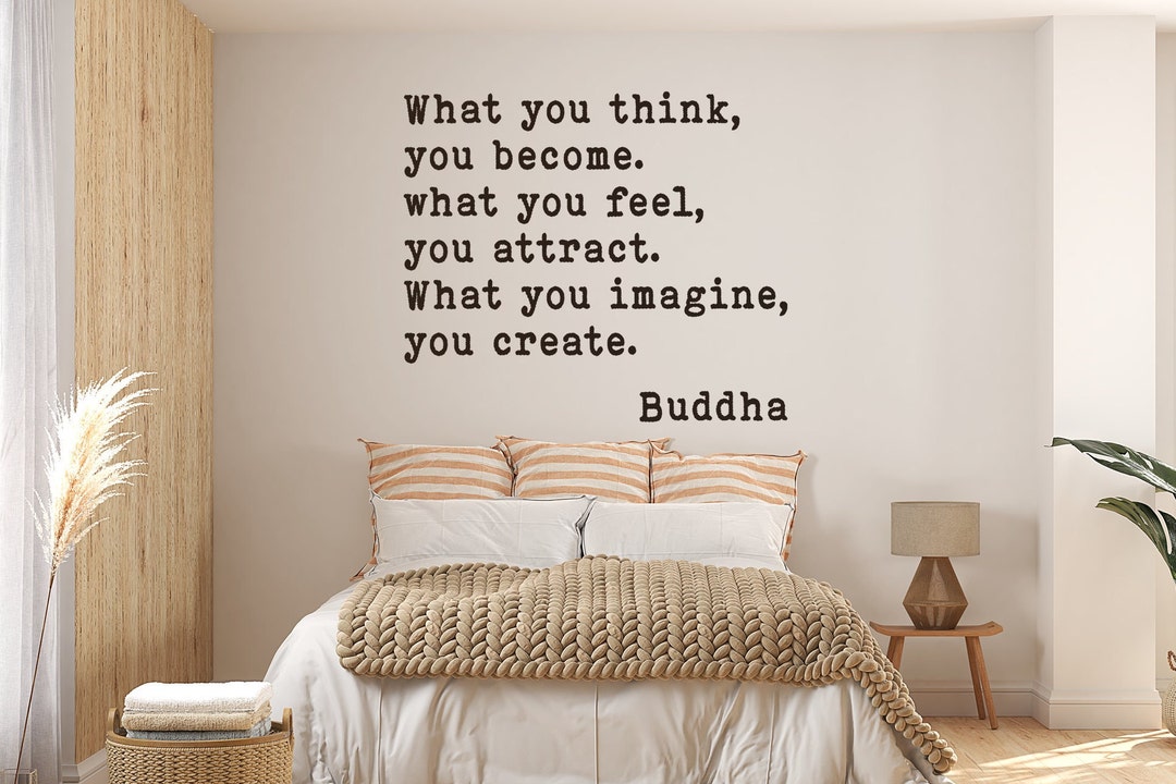Inspirational Buddha Quote Wall Decal What You Think Feel Etsy