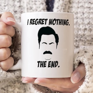 Ron Swanson Coffee Mug: Parks and Rec, I Regret Nothing