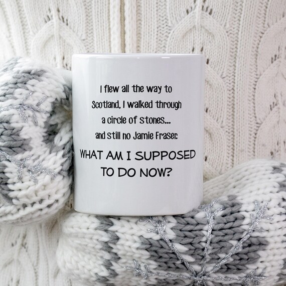 Zitat Von Inspiration Outlander Lustige Becher Sassenach Etsy