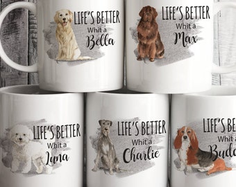 May include: Five white ceramic mugs with different dog breeds and the text "Life's Better Whit a [dog's name]" printed on each mug.