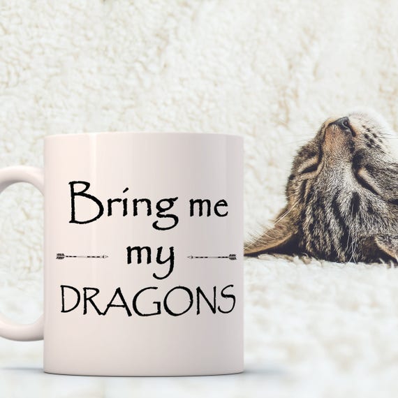 Bringt Mir Meine Drachen Daenerys Targaryen Zitat Becher Etsy