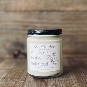 Welcome to the Hellmouth Hand Poured Soy Candle