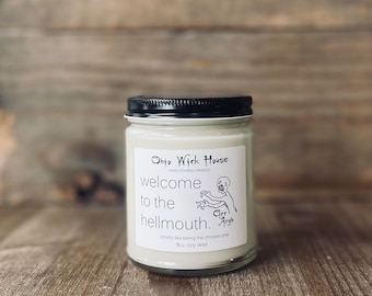 Welcome to the Hellmouth Hand Poured Soy Candle