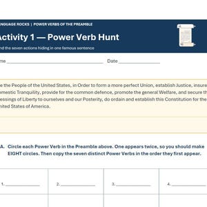 May include: A white educational worksheet titled Activity 1 Power Verb Hunt with a dark blue header. It features the Preamble to the United States Constitution in a yellow box, blank lines for name and date, and a table for listing eight power verbs.