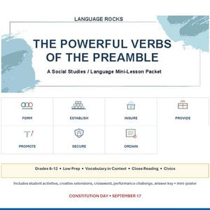 May include: A white educational packet titled LANGUAGE ROCKS THE POWERFUL VERBS OF THE PREAMBLE A Social Studies Language Mini-Lesson Packet. It features icons for Form, Establish, Insure, Provide, Promote, Secure, Ordain, and notes Constitution Day September 17.