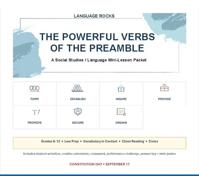 May include: A white educational packet titled LANGUAGE ROCKS THE POWERFUL VERBS OF THE PREAMBLE A Social Studies Language Mini-Lesson Packet. It features icons for Form, Establish, Insure, Provide, Promote, Secure, Ordain, and notes Constitution Day September 17.