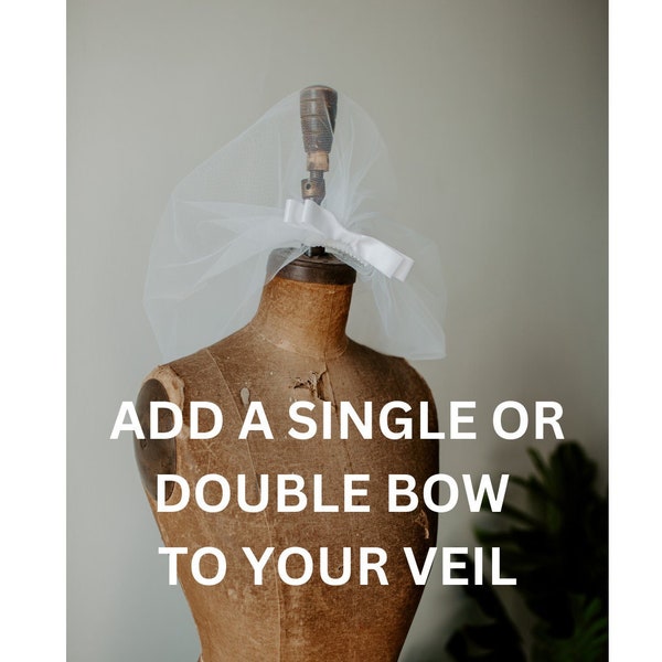 ADD ON: Add a Single or Double BOW to your Veil