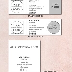 May include: Five different email signature templates with variations of a circle/square logo, a horizontal logo, and a photo. Each template includes the name, title, phone number, email address, website address, and social media icons.