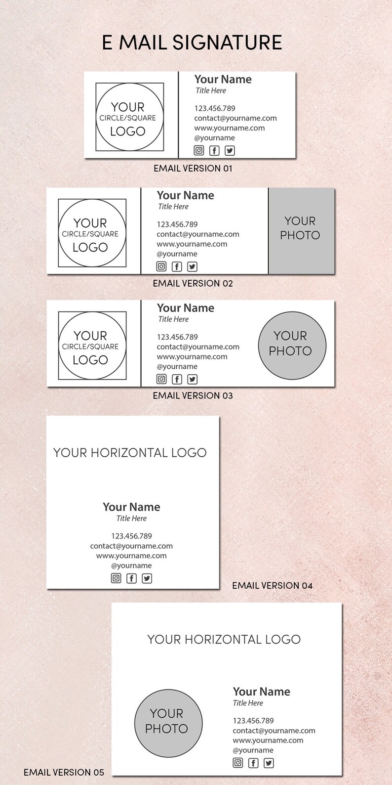 May include: Five different email signature templates with variations of a circle/square logo, a horizontal logo, and a photo. Each template includes the name, title, phone number, email address, website address, and social media icons.