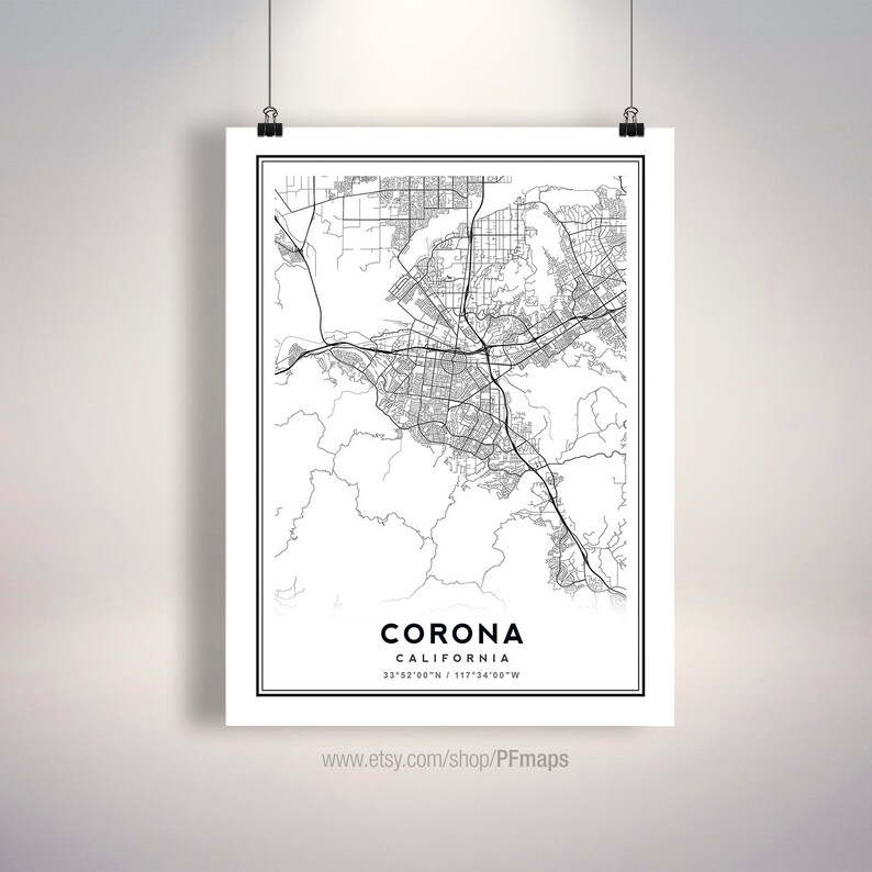 Corona Art Corona California Map Map of Corona Corona black and white map Minimalist Map Corona CA Print Corona Poster