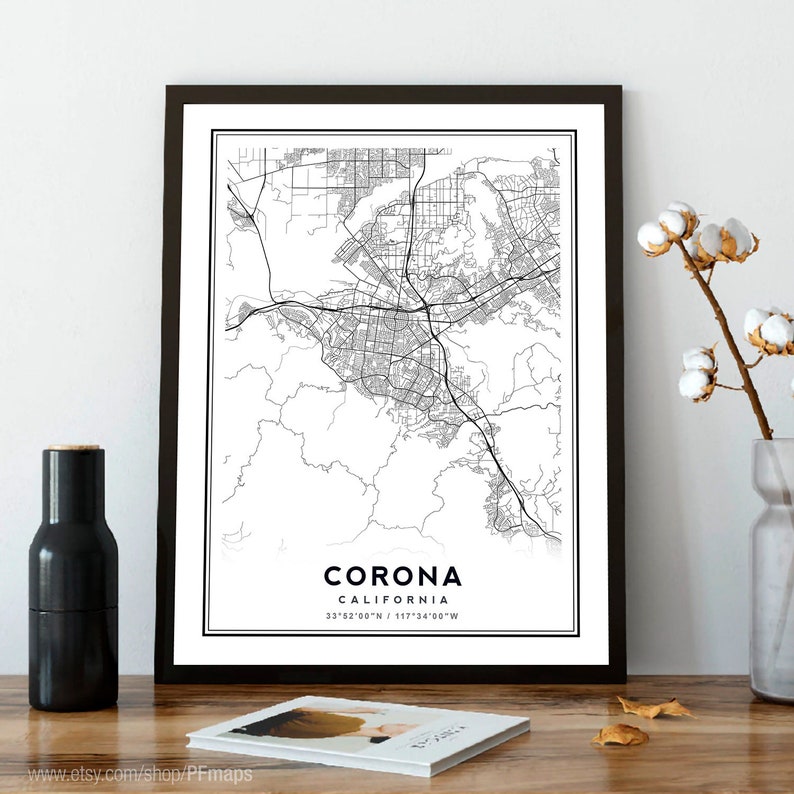 Corona Art Corona California Map Map of Corona Corona black and white map Minimalist Map Corona CA Print Corona Poster