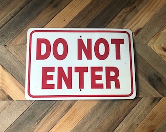Old Metal Sign, Do Not Enter Sign, Industrial Sign, Authentic Sign, White Sign, Industrial Decor, White Metal Sign, Man Cave Decor, Shed