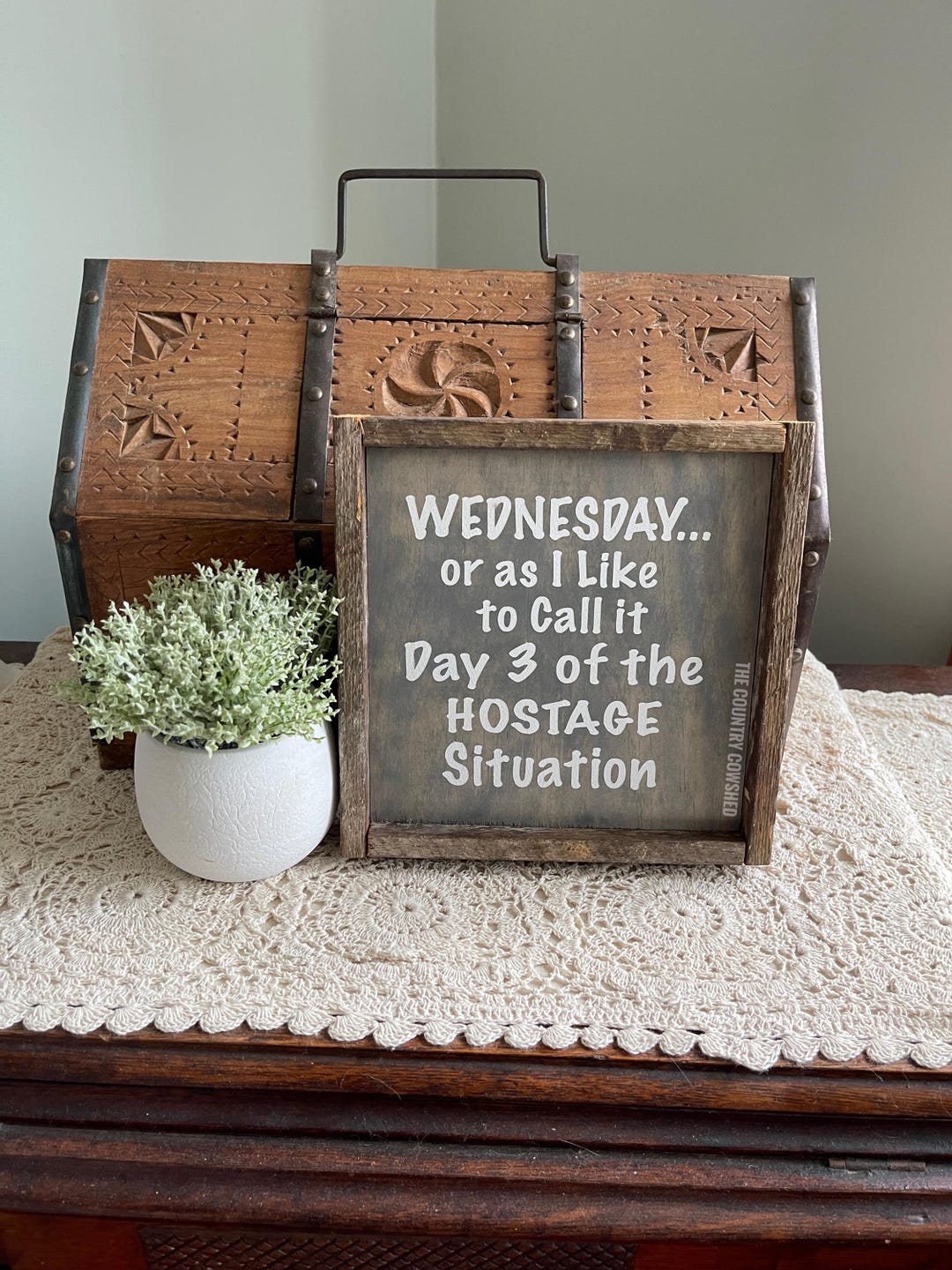 Working Wednesday Sign Wednesday or as I Like to Call It Day 3 of the Hostage Situation ...