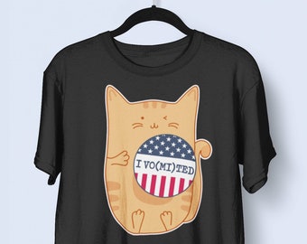 I Voted Shirt - I Vomited Cat Lover Election TShirt, I Voted Sticker Shirt, Political Cat Shirt, Funny Cat Election Day T-Shirt, Voter Gift