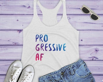 Progressive Shirt - Progressive AF Racerback Tank Top : progressive tank, liberal tank top, democrat tank, political gift, progressive gift