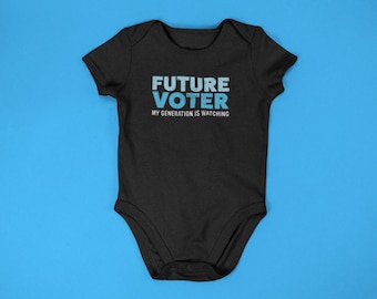 Future Voter Baby Bodysuit Political Baby Apparel : baby protest, vote them out body suit, future voter bodysuit, kids political, anti trump