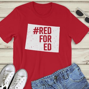 Red for Ed Shirt Colorado Teacher Shirt Distressed : RedForEd, Teacher Walkout Strike, Colorado Teacher Protest, Colorado Red for Ed Tee