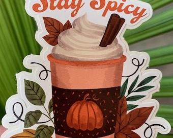 Stay Spicy Pumpkin Spice Latte Waterproof Sticker