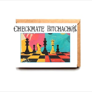 May include: A greeting card with a brown envelope. The card features a colorful abstract chess board design with black and yellow chess pieces. The text "CHECKMATE BITCHACHOS" is printed above the image in a stylized font.