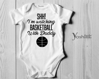 Basketball Bodysuit Shh! I'm watching Basketball with Mummy / Mommy / daddy! Bodysuit (onesie) or Tshirt!