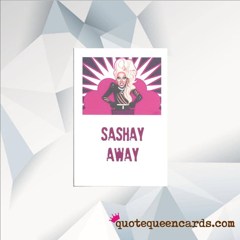 SASHAY AWAY Sashay Away Funny Leaving Card Rupaul Birthday Etsy UK