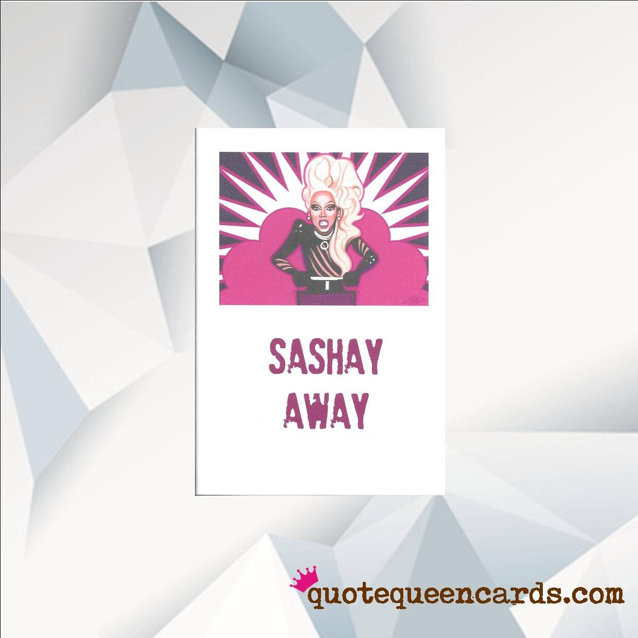 SASHAY AWAY Sashay Away Funny Leaving Card Rupaul Birthday Etsy UK