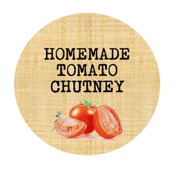24 x HOMEMADE TOMATO CHUTNEY Sticky Labels , Can be personalised , All wording can be changed, more designs at Quote Queen Cards Etsy Shop