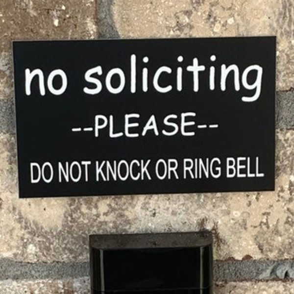 Stop knocking doorbell bothering harassing  salesmen deter them with our no soliciting sign