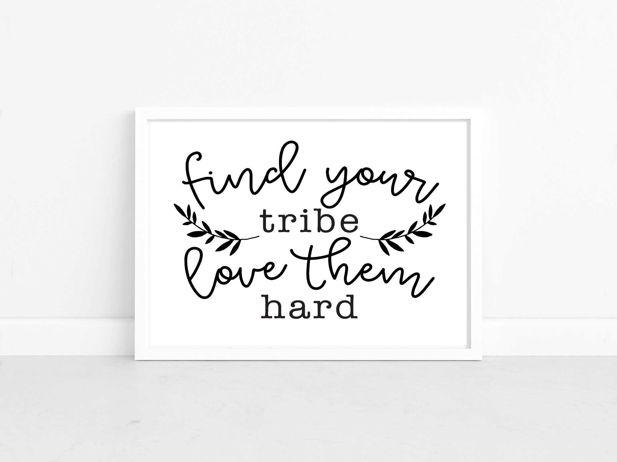 Find Your Tribe Friendship Love Quote Digital Printable Art Etsy