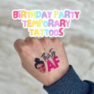 Custom Birthday Party Temporary Tattoos / Birthday / Party Favors / Gifts / Girls Party / Face Tattoo / Temporary Tattoos / Your Face Here