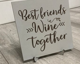 Best friends wine together sign