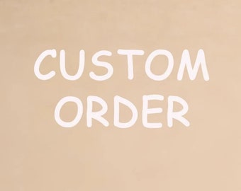 Custom order