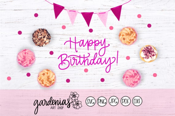 Download Happy Birthday Svg Happy Birthday Cut File Hand Written Etsy