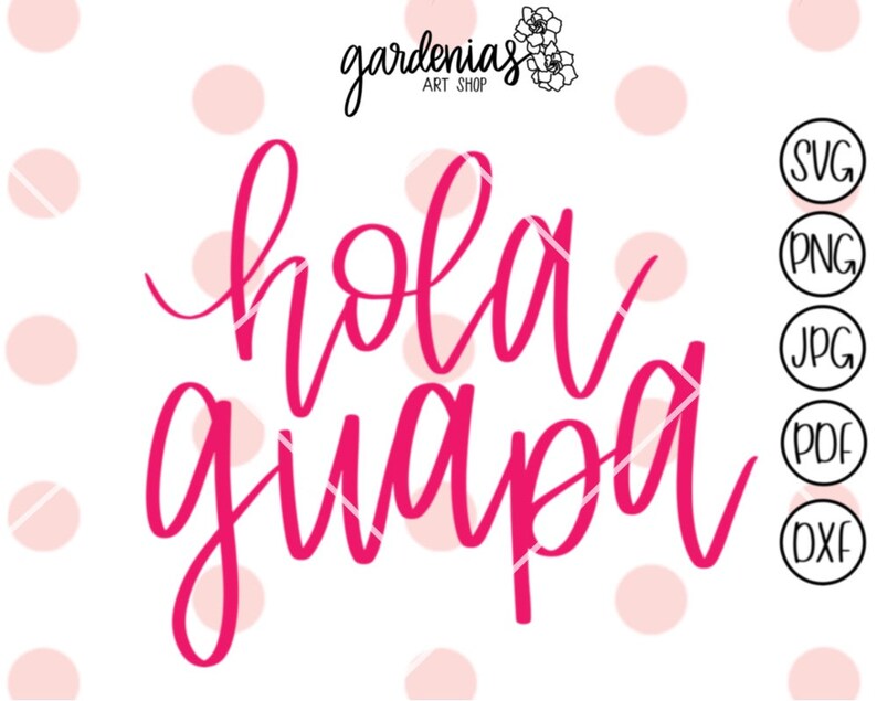 Hola Guapa Svg Hola Guapa Archive Spanish Svgs Wine Glass Etsy