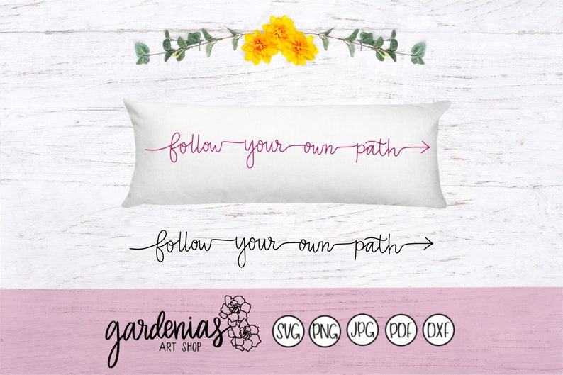 Download Follow Your Path Svg Follow Your Path Cut File Motivational Etsy PSD Mockup Templates