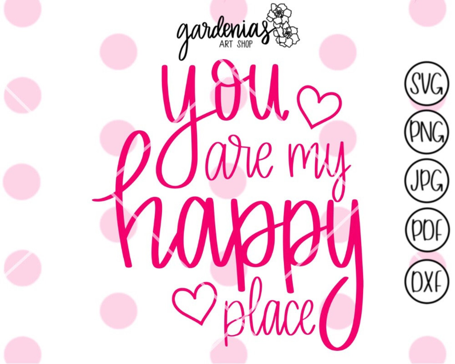 You Are My Happy Place Svg Love Quote Svg Pillow Svg Love Etsy