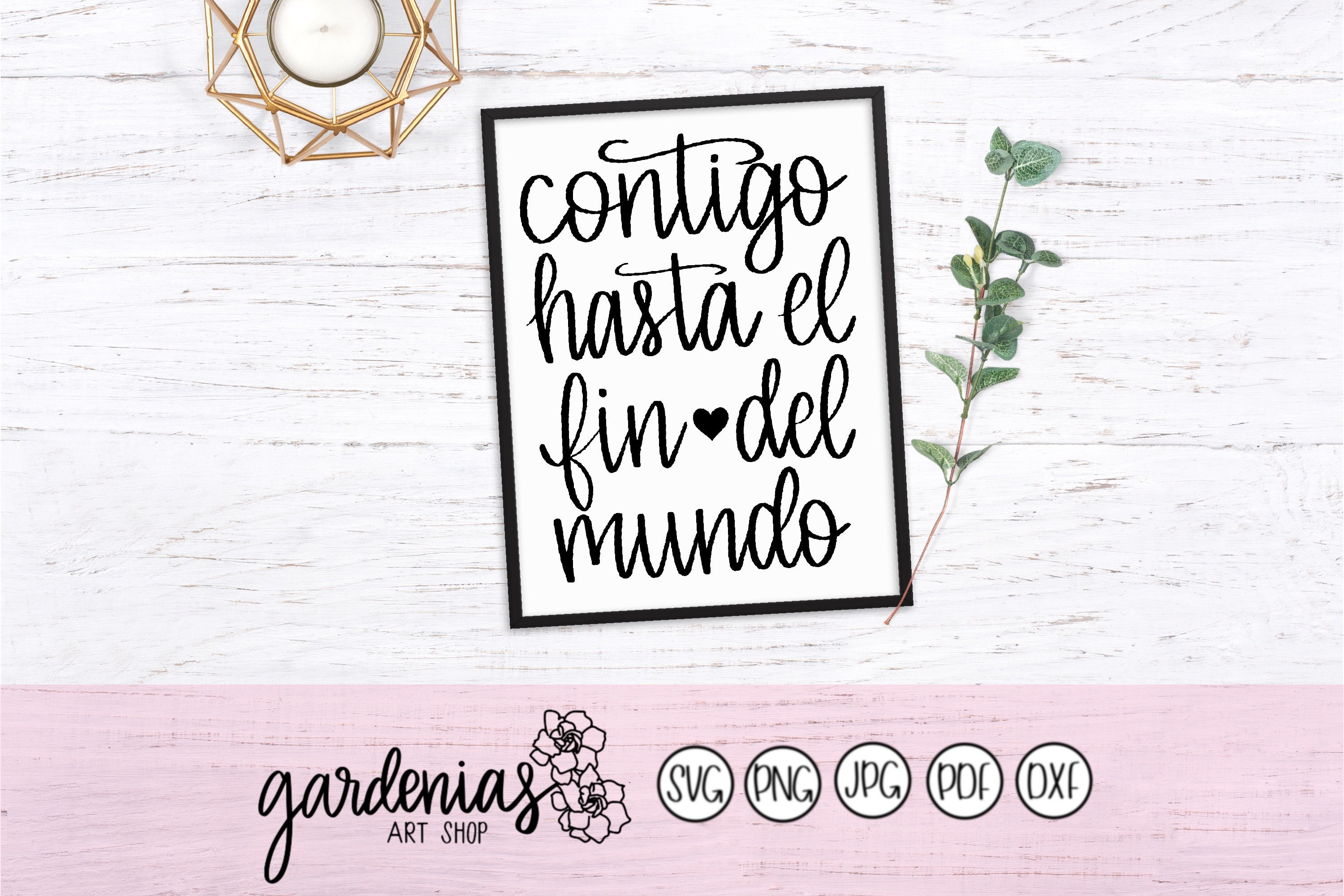 Contigo hasta el fin del mundo Spanish svg Handlettered svg | Etsy