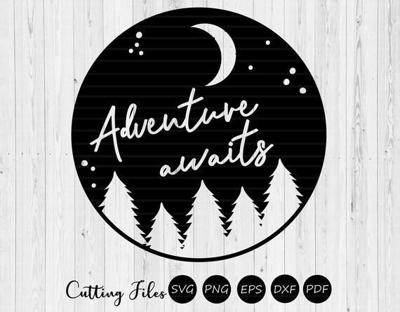 Download Adventure Awaits Svg Cut Files Cricut Silhouette Etsy