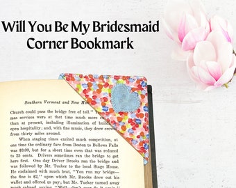 Corner Bookmark Be My Bridesmaid Gift, Unique Bridesmaid Proposal Gift Idea, Maid of Honor Fabric Page Marker, Newly Engaged Wedding Item