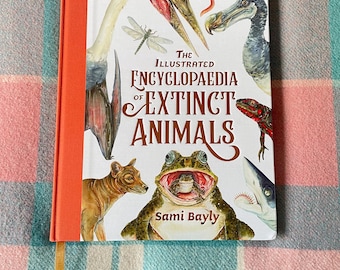 The Illustrated Encyclopaedia of Extinct Animals