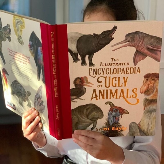 The Illustrated Encyclopaedia of Ugly Animals The Illustrated Encyclopaedia of Ugly Animals