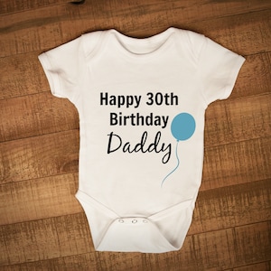 Happy 30th Birthday Daddy Baby weste babygrow Geschenk Überwurf Party Outfit