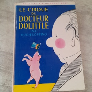Le cirque du docteur Dolittle, millésime 1967 en français, livre pour enfants - édition cartonnée des histoires du Dr Dolittle par Hugh Lofting