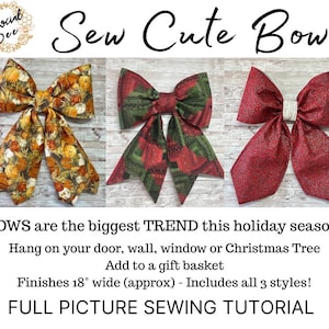 May include: Three fabric bows in different patterns. One bow has a pumpkin pattern, another has a red and green plaid design, and the third is red with a glittery texture. The text reads "Sew Cute Bow" and "Finishes 18" wide (approx)"