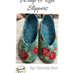 Wrap & Roll SLIPPERS Sewing Pattern Quilted Kimono Style House Shoes Instant Download Step by Step Pictures SEWcial Bee Sew Today image 2