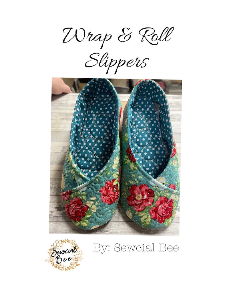 Wrap & Roll SLIPPERS Sewing Pattern Quilted Kimono Style House Shoes Instant Download Step by Step Pictures SEWcial Bee Sew Today image 2