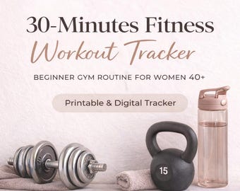 Workout Tracker for Women 40+ | Beginner Gym Planner | 30 Minute Fitness Log