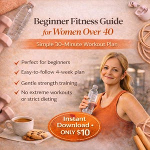 Beginner Fitness Guide for Women Over 40 | 30-Minute Workout Plan | Simple Strength Training PDF